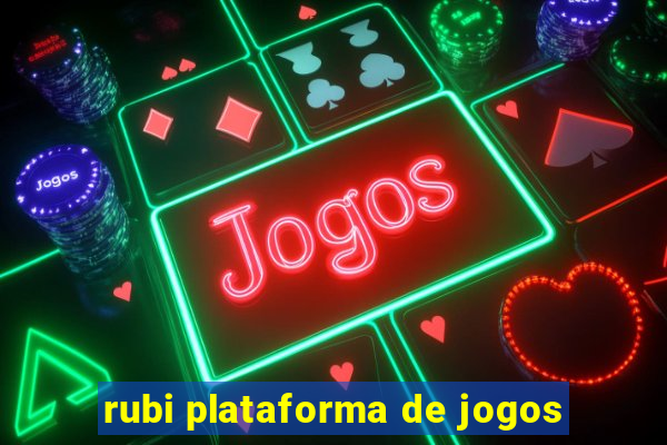 rubi plataforma de jogos